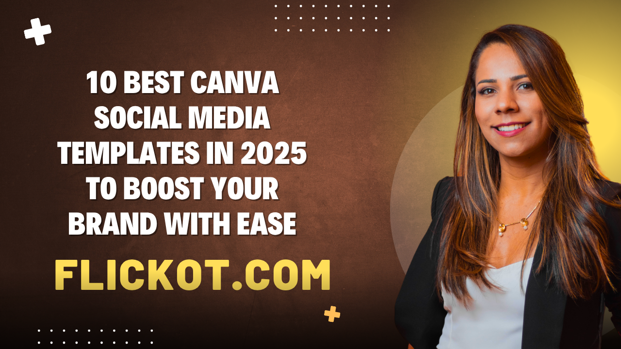 10 Best Canva Social Media Templates in 2025 to Boost Your Brand with Ease