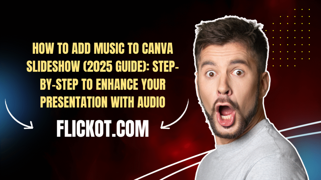 How to Add Music to Canva Slideshow (2025 Guide): Step-by-Step to Enhance Your Presentation with Audio 1 How to Add Music to Canva Slideshow (2025 Guide) Step-by-Step to Enhance Your Presentation with Audio